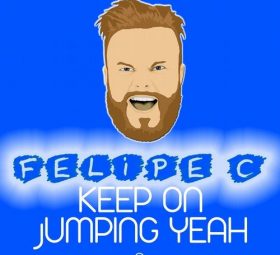 Felipe C - Keep On Jumping Yeah