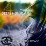 Robber Hawk – Deep House Vol 4