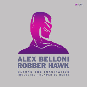 Roober Hawk & Alex Belloni - Beyond the Imagination