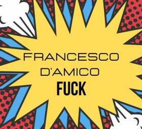 D’Amico Francesco – Fuck