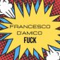D’Amico Francesco – Fuck
