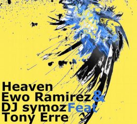 DJ Symoz, Ewo Ramirez feat Tony Erre - Heaven