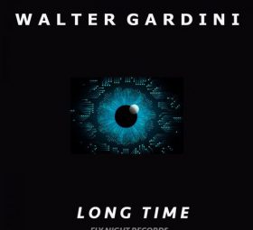 Walter Gardini - Long Time