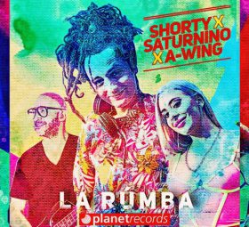 A-Wing, Saturnino, Shorty - La Rumba