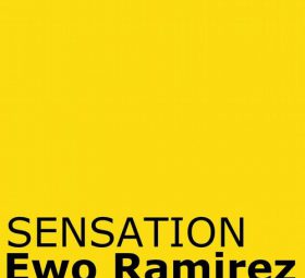 Ewo Ramirez - Sensation