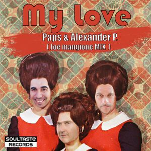 My Love - Paps, Alexander P. (Joe Mangione MIX)