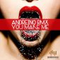 Andreino Rmx - You Make Me