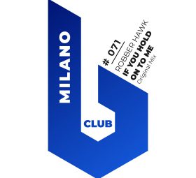 Robber Hawk - If You Hold On To Me