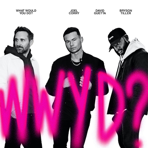 Joel Corry x David Guetta x Bryson Tiller  Joel Corry x David Guetta x Bryson Tiller