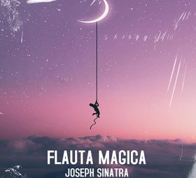 Joseph Sinatra - Flauta Magica