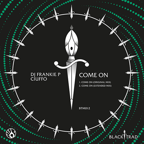 DJ FRANKIE P & CIUFFO - Come On