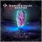 D'Amico & Valax, Rickysee - So Close