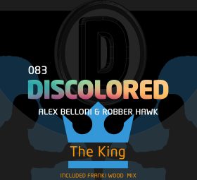 Alex Belloni & Robber Hawk - The King