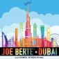 Joe Berte' - Dubai