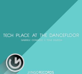 Tony Deledda, Gabriele Congedo - Tech At The Dancefloor