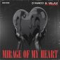D'Amico & Valax, Fayzone - Mirage Of My Heart