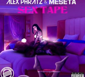 Alex Phratz & Meseta - Sex Tape