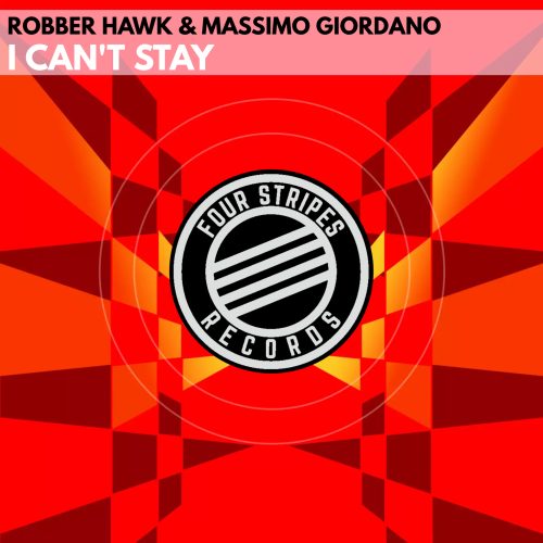 Robber Hawk & Massimo Giordano - I Can't Stay