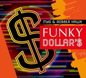 MdG & Robber Hawk - Funky Dollar'$