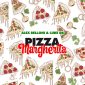 Alex Belloni, Luke DB - Pizza Margherita
